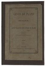 Leves De Plans A La Stadia. Notes Pratiques Pour Études De Tracés