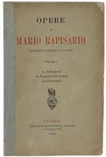 Le Opere Ordinate e Corrette Da Esso, Volume I: La Palingenesi. La Francesca Da Rimini. Le Ricordanze