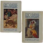 Les Contes Drolatiques. Colligez Ez Abbayes De Touraine Et Mis En Lumière Par Le Sieur De Balzac Pour L'esbattement Des Pantafruélistes Et Non Aultres