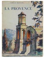 La Provence. Ouvrage Orné De 199 Héliogravures