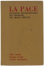 La Pace - Soluzione Rivoluzionaria Dei Problemi Nel Medio Oriente