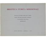 Biblioteca Storica Meridionale. Seconda Serie - 4° Fascicolo. 700 Libri Circa Riguardanti Il Meridione D'italia (Antico Regno Delle Due Sicilie)