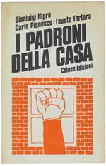 I Padroni Della Casa. Controstoria Di Una Riforma