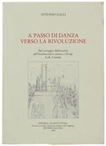 A Passo Di Danza Verso La Rivoluzione. Dal Carteggio Diplomatico Dell'ambasciatore Estense A Parigi G.B. Contri