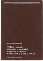 Guida Culturale Industriale Commerciale Artigianale E Turistica Di Ravenna E Provincia