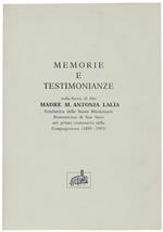 Memorie E Testimonianze Sulla Serva Di Dio Madre M.Antonia Lalia Fondatrice Delle Suore Missionarie Domenicane Di San Sisto Nel Ptimo Centenario Della Congregazione (1893-1993)