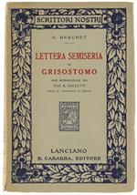 Lettera Semiseria Di Grisostomo. Con Introduzione Del Prof. A.Galletti