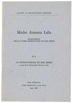 Madre Antonia Lalia Fondatrice Delle Suore Domenicane Di San Sisto. N.2: La Rinnovatrice Di San Sisto