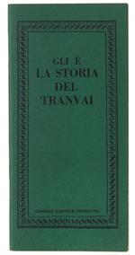 Gli è La Storia Del Tranvai