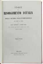 Storia Del Risorgimento D'italia E Della Guerra Dell'indipendenza Dal 1850 Al 1860. Volume Primo