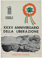 Comune Di Cotignola. Xxxv Anniversario Della Liberazione (10 Aprile 1945 - 10 Aprile 1980). Documenti Scritti E Testimonianze
