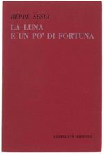 La Luna e Un Pò di Fortuna