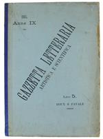 Gazzetta Letteraria Artistica e Scientifica - Anno Ix/1885. Annata completa (n.1-52)