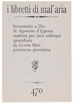 Invocatoria a Dio. I Libretti di Mal'Aria 470