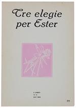 Tre Elegie per Ester. I Libretti di Mal'Aria 373