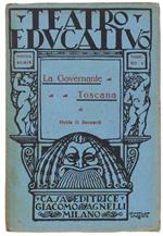 La Governante Toscana. Commedia Brillante In Due Atti