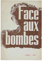 Face Aux Bombes. Reportages