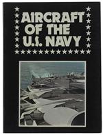 Aircraft Of The U.S. Navy. Air Forces Of The World - Vol. 1