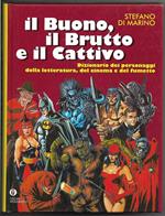 Il buono, il brutto, il cattivo