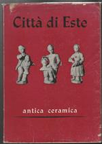 Mostra dell'antica ceramica di Este Città di Este 11 settembre 4 novembre 1960 Catalogo