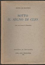 Sotto il segno di Clio con una lettera di Mussolini