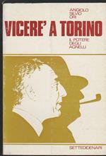 Vicerè a Torino Il potere degli Agnelli