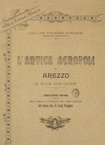 L' antica acropoli di Arezzo e sua origine (rist. anast. 1896)