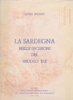 La Sardegna nelle incisioni del secolo XIX A cura della Società Elettrica Sarda nel Cinquantenario della sua Fondazione 1911 - 1961