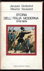 Storia dell'Italia moderna (1770-1870) I: Il risorgimento - II: Dall'unità alla democrazia (stampa 1973)
