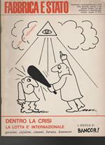 Fabbrica e stato Bimestrale novembre - dicembre 1973 Anno secondo numero 11/12 Dentro la crisi - La lotta è internazionale