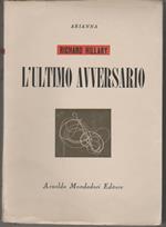 L' ultimo avversario con un saggio di Arthur Koestler