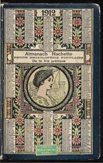 Almanach Hachette 1912 Petite encyclopedie populaire de la vie pratique