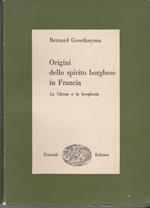 Origini dello spirito borghese in Francia I. La Chiesa e la borghesia