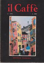 Il Caffè letterario e satirico Bimestrale Anno XX. N. 1. Serie XX. Aprile 1973