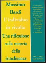 L' individuo in rivolta. Una riflessione sulla miseria della cittadinanza