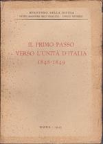 Il primo passo verso l'unità d'Italia 1848-1849