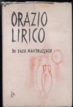 Orazio lirico Interpretazione e saggio di Enzo Mandruzzato