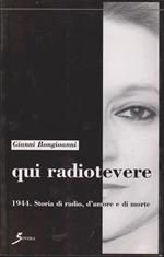 Qui radiotevere 1944. Storia di radio, d'amore e di morte