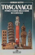 Toscanacci Storie curiose delle risse di campanile