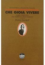 Che gioia vivere Diario perpetuo per depressi e ipocondriaci Da Lord Byron a Ernesto Che Guevara