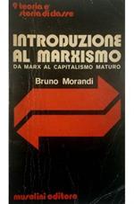 Introduzione al marxismo Da Marx al capitalismo maturo