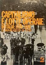 Capitalismo e lotte operaie in Italia: 1870-1970