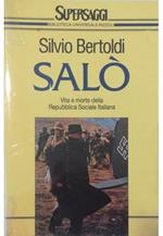 Salò Vita e morte della Repubblica Sociale Italiana