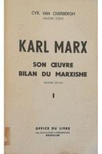 Karl Marx I Sa vie et son œuvre - Bilan du marxisme