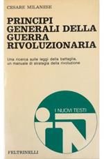 Principi generali della guerra rivoluzionaria Una ricerca sulle leggi della battaglia, un manuale di strategia della rivoluzione