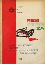 Significato attuale del film sulla Resistenza europea Convegno sul film della Resistenza 12 gennaio 1964