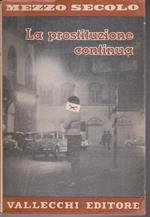 Mezzo secolo Anno I Maggio 1960 N. 2 La prostituzione continua