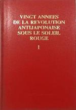 Vingt Annees De La Revolution Antijaponaise Sous Le Soleil Rouge 1 (Juin 1926 - Aout 1931)