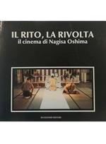 Il Rito, La Rivolta Il Cinema Di Nagisa Oshima