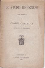Lo Studio bolognese Discorso di Giosuè Carducci per l'ottavo centenario